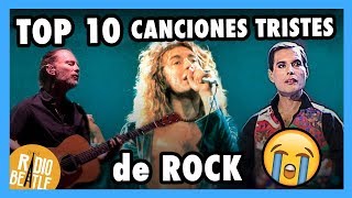 Las 10 Canciones de Rock Más Tristes de la Historia  | Radio-Beatle