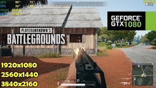 GTX 1080 | PUBG - 1080p, 1440p & 4K