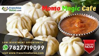 Momo Magic Cafe Shop Franchise | Low Investment Fast Food Business | Best Momos Franchisee in India