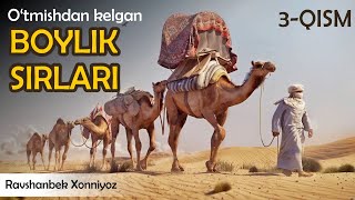 (3-qism) O'TMISHDAN KELGAN BOYLIK SIRLARI (Audio kitob) #PULLAR #BOYLIK #BOYISH #MILLION #MILLIARD