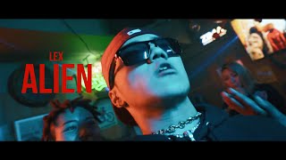 LEX - ALIEN (Music Video)