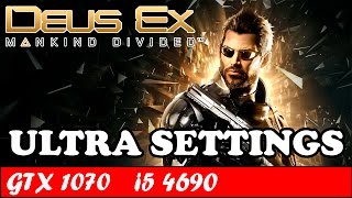 Deus Ex Mankind Divided (Ultra Settings) | GTX 1070 + i5 4690 [1080p 60fps]