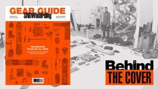 Behind The Cover 2014 Gear Guide - TransWorld SNOWboarding