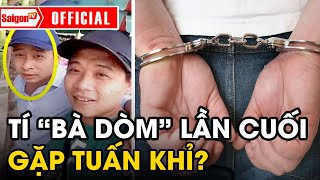 Bạn thân Tuấn Khỉ, Tí Bà Dòm khai về 'LẦN GẶP CUỐI CÙNG' với Tuấn Khỉ | SaiGonTV