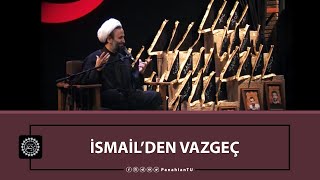 İSMAİL’DEN VAZGEÇ | AliRıza Penahiyan