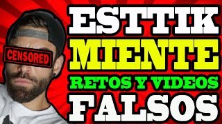 ESTTIK MIENTE EN SUS RETOS - TODA LA VERDAD SOBRE SU CANAL Y EL RETO DE LAS 100.000 kcal
