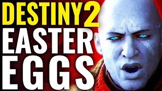 Destiny 2 Secret Easter Eggs