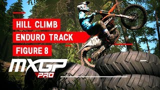 MXGP PRO - Enduro Track - Hill Climb - Figure 8 Track!