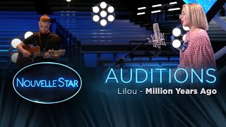 Lilou: Million Years Ago - Auditions – Nouvelle Star 2017
