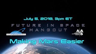 Nothing is Easy About Humans to Mars . . . .But What About Making it Easier?