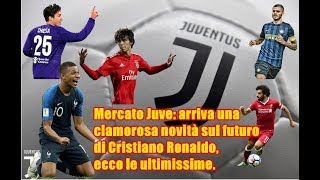 Mercato Juve: arriva una clamorosa novità sul futuro di Cristiano Ronaldo, ecco le ultimissime.