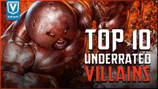 Top 10 Most Underrated Super Villains!