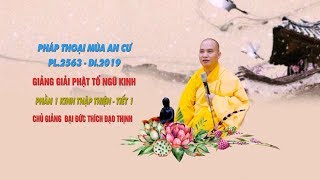 Tập 1 Giảng Kinh Thập Thiện  Pháp Thoại Mùa An Cư PL2563-DL2019 Chủ Giảng Đ Đ Thích Đạo Thịnh