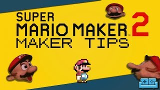 SUPER MARIO MAKER 2 | Tips and Tricks for making Courses