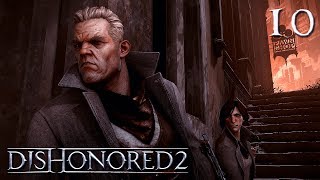 Dishonored 2 Прохождение #10 ● Пыльный квартал. Замок Джиндоша [Без комментариев]