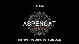 ASPENCAT - Trenca els miralls ft. Mai (Lletra)