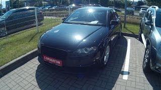 Выбираем б\у авто AUDI A4 B7 (бюджет 500-550тр)
