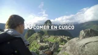 Microguía Cusqueña #4: 10 platos que tienes que comer en Cusco