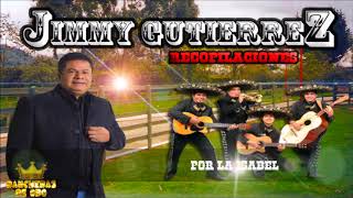 JIMMY GUTIERREZ RECOPILACIONES / RANCHERAS DE ORO