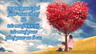 Puav Pheej Yog Kev Siab Hlub Instrumental w/Lyrics