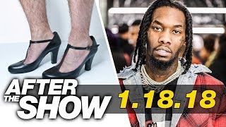 Offset's Apology & Natalia and Ayyde Compare Their Hairy Legs