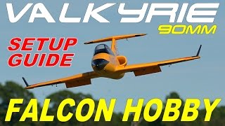 Falcon Hobby / Taft Valkyrie 90mm Setup Guide By: RCINFORMER