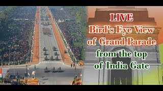 Bird's eye view of grand parade from the top of India Gate -  Republic Day 2020 -  LIVE