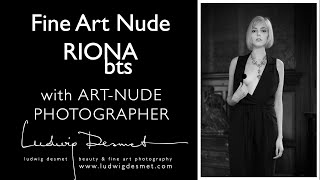 Fine art nude photographer Ludwig Desmet behind the scenes with Riona Neve