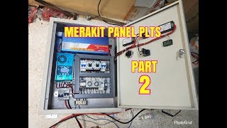 Merakit panel ATS otomatis pembangkit listrik tenaga Surya part 2