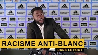 Du racisme anti-blanc dans le foot ?