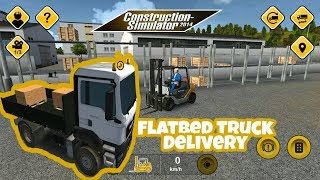 Delivery With The Flatbed Truck - Construction Simulator 14