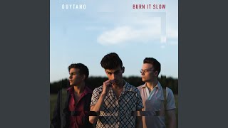Burn It Slow