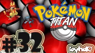 Gameplay Pokémon Titán - Capitulo 32  "¡Vamos al Frente Batalla!"  - | KoyhaK7