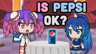 Is Pepsi Ok? | Gachaverse Meme