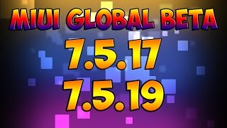 MIUI Global Beta 7.5.17 и 7.5.19 - Два обновления и сломанный Play Market