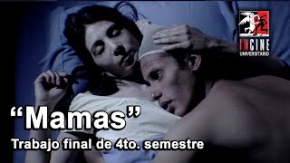 "Mamas" Cuarto Semestre (2008)