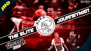 FM 18 - THE ELITE JOURNEYMAN! - AJAX S01E01- EREDIVISIE HOLLAND - RESCUE MISSION!!