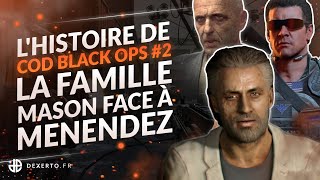 L'HISTOIRE DE BLACK OPS #2 - LA FAMILLE MASON FACE À MENENDEZ