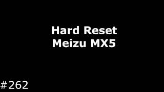 Hard Reset Meizu MX5 (Сброс настроек Meizu MX5)