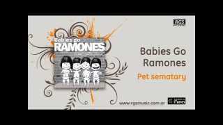Babies Go Ramones - Pet sematary