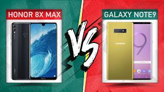 Honor 8X Max VS Galaxy Note 9 smartphone comparison