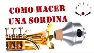 CLASES DE TROMPETA - COMO HACER UNA SORDINA.