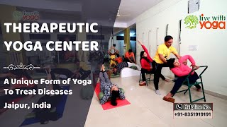 Therapeutic Iyengar Yoga Center in Jaipur, India || Live With Yoga