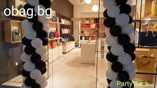 ? Арка от балони за нов магазин в Гранд Мол  Варна -  O Bag Store - Етаж нула ?????