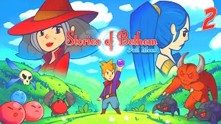 Stories of Bethem [E2]