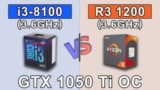 Intel Core i3 8100 (3.6GHz) vs RYZEN 3 1200 OC (3.6GHz) | GTX 1050 Ti