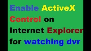 Enable ActiveX Control Properly on Internet Explorer Tutorial Step by Step