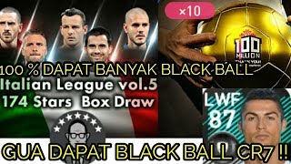 BAHAGIA || 100 % GW DAPAT BLACK BALL CRISTIANO RONALDO !! + ITALIAN LEAGUE VOL.5 #3 !!