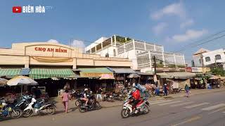 TỪ VÒNG XOAY CV TAM HIỆP VÀO KCN BIÊN HÒA 1 THAY ĐỔI CHÓNG MẶT CHẮC CHẮN VIỆT KIỀU KHÔNG NHẬN RA