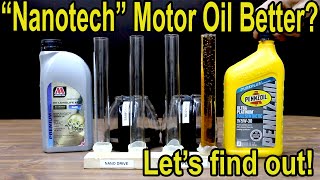 "Nanotechnology" Motor Oil Better? Let’s find out!